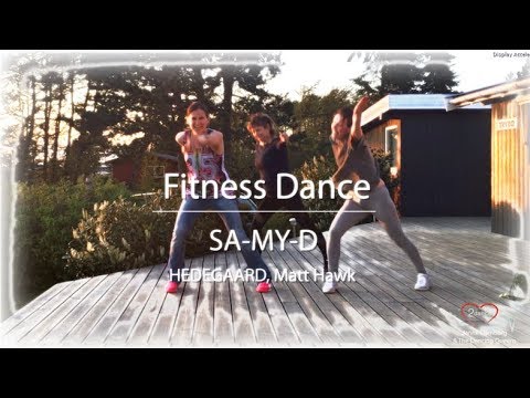 SA-MY-D | Hedegaard - Matt Hawk | Fitness dance & zumba
