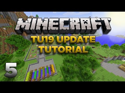 Minecraft Xbox: Lets Play - TU19 Tutorial Part 5 [XBOX 360 EDITION] TU19 Update - W/Commentary