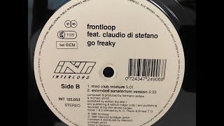 Frontloop Feat. Claudio Di Stefano – Go Freaky (Mad Club Mixture) - Intercord – INT 125.053
