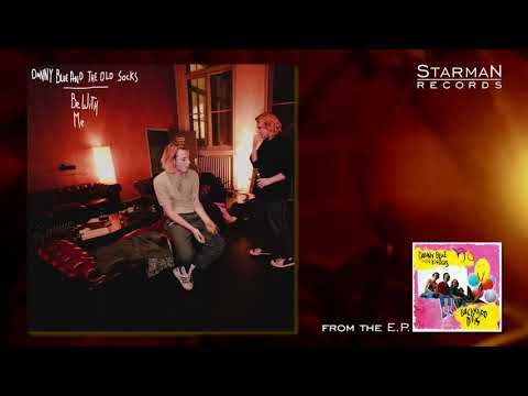 Danny Blue And The Old Socks - Be With Me (Youth Remix)