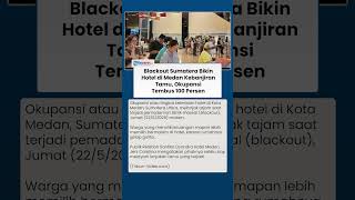 Blackout Sumatra Picu Lonjakan Tamu Hotel di Medan, Okupansi Pecah Rekor 100 Persen