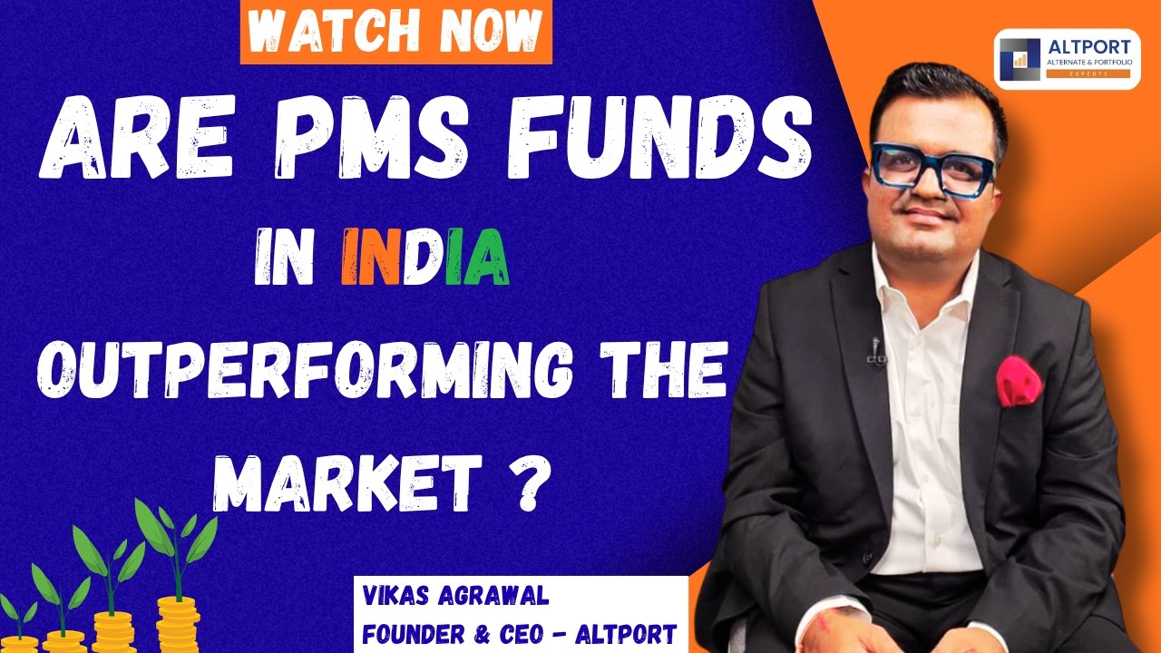 Are PMS Funds In India Outperforming The Market ?