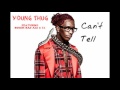 Young Thug Feat Boosie Badazz T I Can T Tell 2015 Prod London On Da Track
