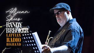 Latvian Radio Big Band ft. Randy Brecker - African Skies
