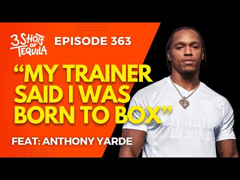#3ShotsOfTequila Ep 363: The Art Of Boxing, MC Yardos, Staying Private + More Feat. Anthony Yarde
