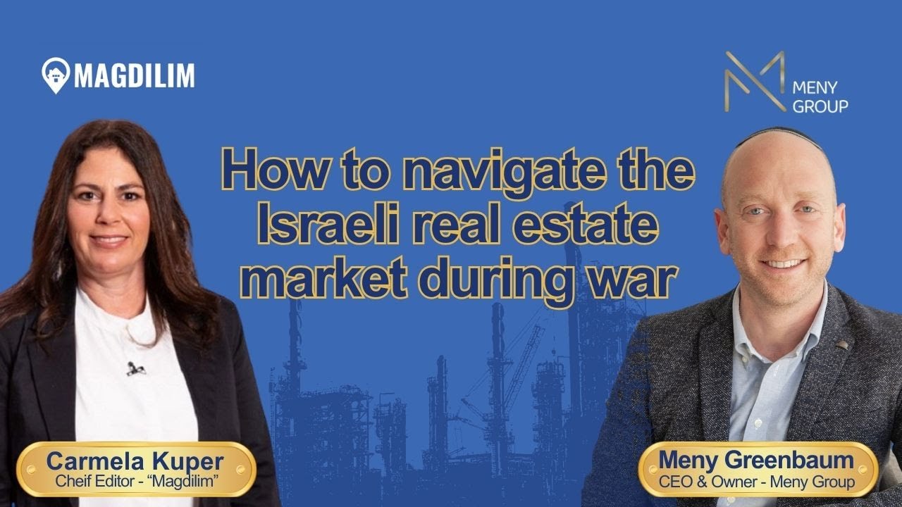 How to navigate the Israeli real estate market during war