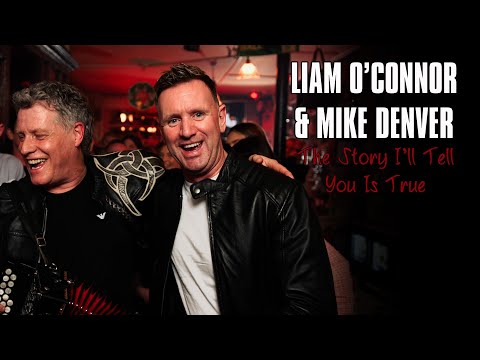 Liam O'Connor & Mike Denver - The Story I'll Tell You Is True - Official Video