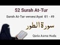 52 Surah At-Tur verses 01 to 49 by Asma Huda | Para 27 || Surat Tur Ayat 01 - 49 || Tajweed Quran