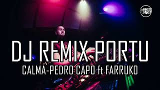 Download lagu DJ PORTU PALING VIRAL   CALMA   PEDRO CAPO ft FARRUKO   BASS MANTUL ENAK mp3