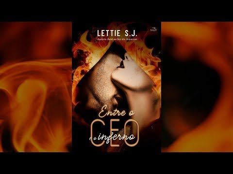 Lettie S.J. - Book Trailer - Entre o CEO e o Inferno - Lanamento do livro fsico