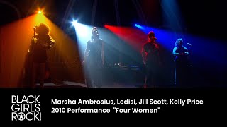 Marsha Ambrosius, Ledisi, Kelly Price, &amp; Jill Scott | BGR! AWARDS 2010 | BLACK GIRLS ROCK!