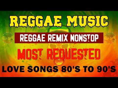 REGGAE REMIX NON-STOP || Love Songs 80's to 90's || Reggae Music Compilation