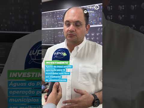 Águas do Piauí amplia operação para mais 15 municípios e promete melhorias no abastecimento: