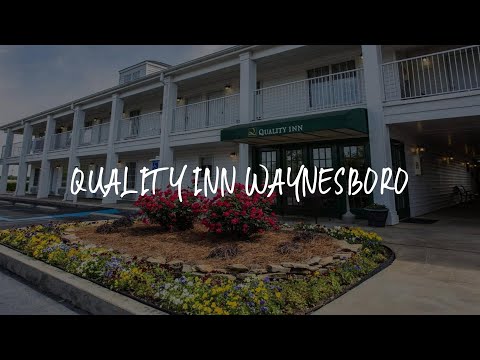 Quality Inn Waynesboro Review - Waynesboro , United States of America