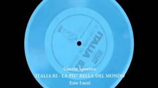 Italia 82 - La Più Bella del Mondo