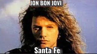 Jon Bon Jovi - Santa Fe (Lyrics)