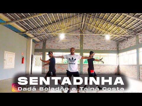 SENTADINHA - Dadá Boladão e Tainá Costa | Troupe Fit (Coreografia Oficial)