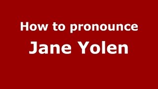 How to pronounce Jane Yolen