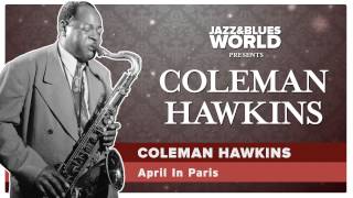 Coleman Hawkins - April In Paris