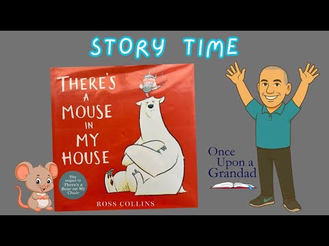 There's a Mouse in my House by Ross Collins #storytime #childrensbook #bedtime #onceuponagrandad
