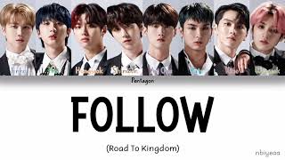 Download lagu PENTAGON (펜타곤) - Follow [Road To Kingdom] color coded lyrics Han-Rom-Eng mp3