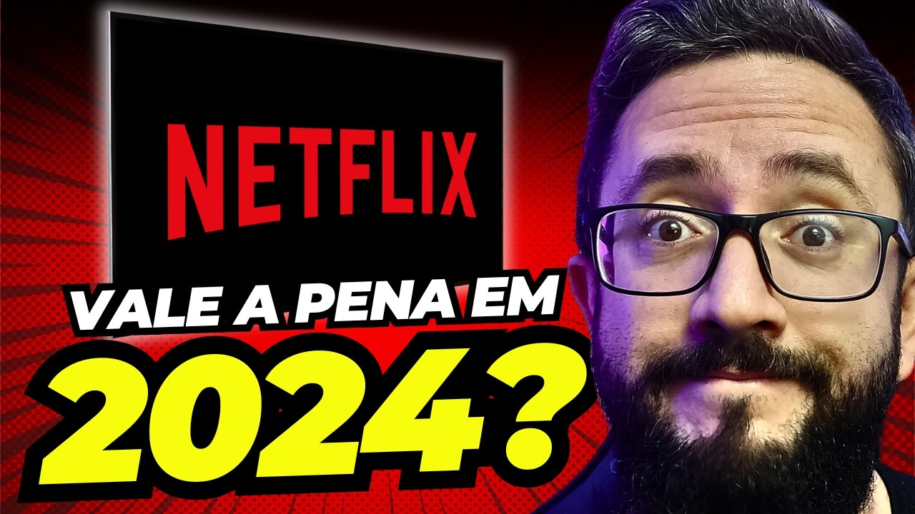 TOUR NETFLIX 2024 | Plano Com Anúncios Vale a Pena? Qual o Mais Custo Benefício?