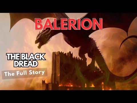 History of Westeros - Balerion the Black Dread, The biggest dragon of House Targaryen