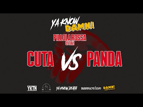 Ya know damn - Pillola rossa : Cuta VS Panda- Ottavi di finale  - @Barrio's Live (MI)