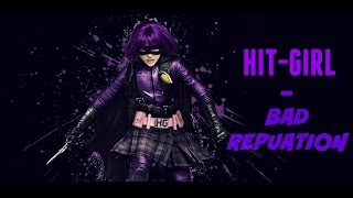 【Kick-Ass】 Bad Reputation ~「Hit-Girl」