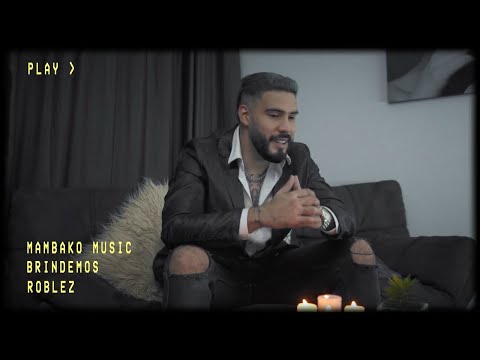 Roblez - Brindemos ( Video Oficial)