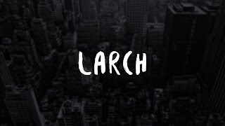 Larch - The Good Light