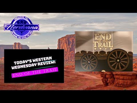 End of the Trail - Legends of Nerdvana Review