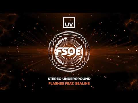 Stereo Underground - Flashes feat Sealine