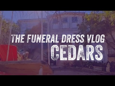 CEDARS Tour Vlog #5 "Funeral Dress" Scouting