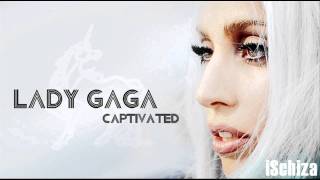 Lady Gaga - Captivated