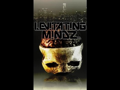LEVITATING MINDS (OPEN UP YOUR EYES)
