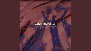 When I Need You Music Video