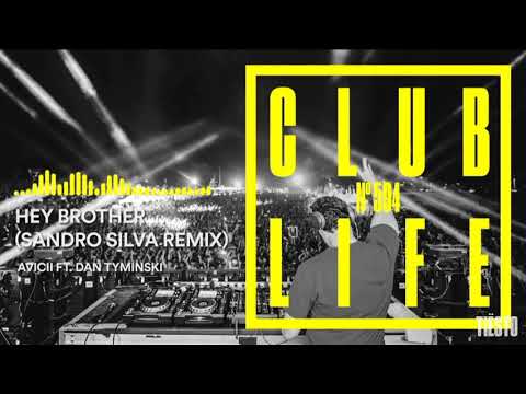 Avicii - Hey Brother (Sandro Silva remix)