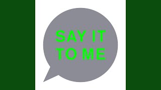 Say It to Me (New Radio Mix)