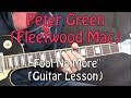 Peter Green (Fleetwood Mac) - "Fool No More" - Blues Guitar Lesson (w/Tabs)