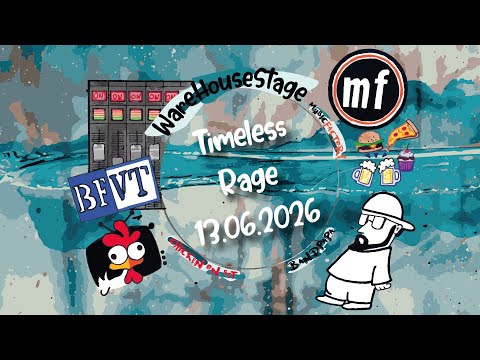 Timeless Rage - LiveStream | WareHouseStage 13.06.2026