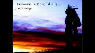 Joey George - Dreamcatcher (Original Mix)