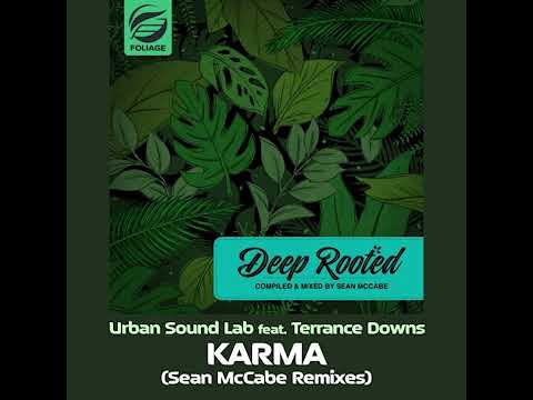 Urban Sound Lab ft. Terrance Downs_Karma (Sean McCabe Remix) #SoulfulHouse
