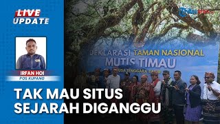 FSBT Indonesia Tolak Perubahan Status Situs Sejarah Mutis Timor Tengah Selatan: Tak Ingin Terganggu