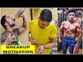 BREAKUPS Makes BODYBUILDERS |Gym MOTIVATIONAL BODYBUILDING TRANSFORMATION