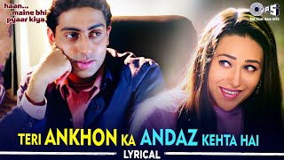 Teri Aankhon Ka Andaz Kehta Hai - Lyrical  Haan Ma