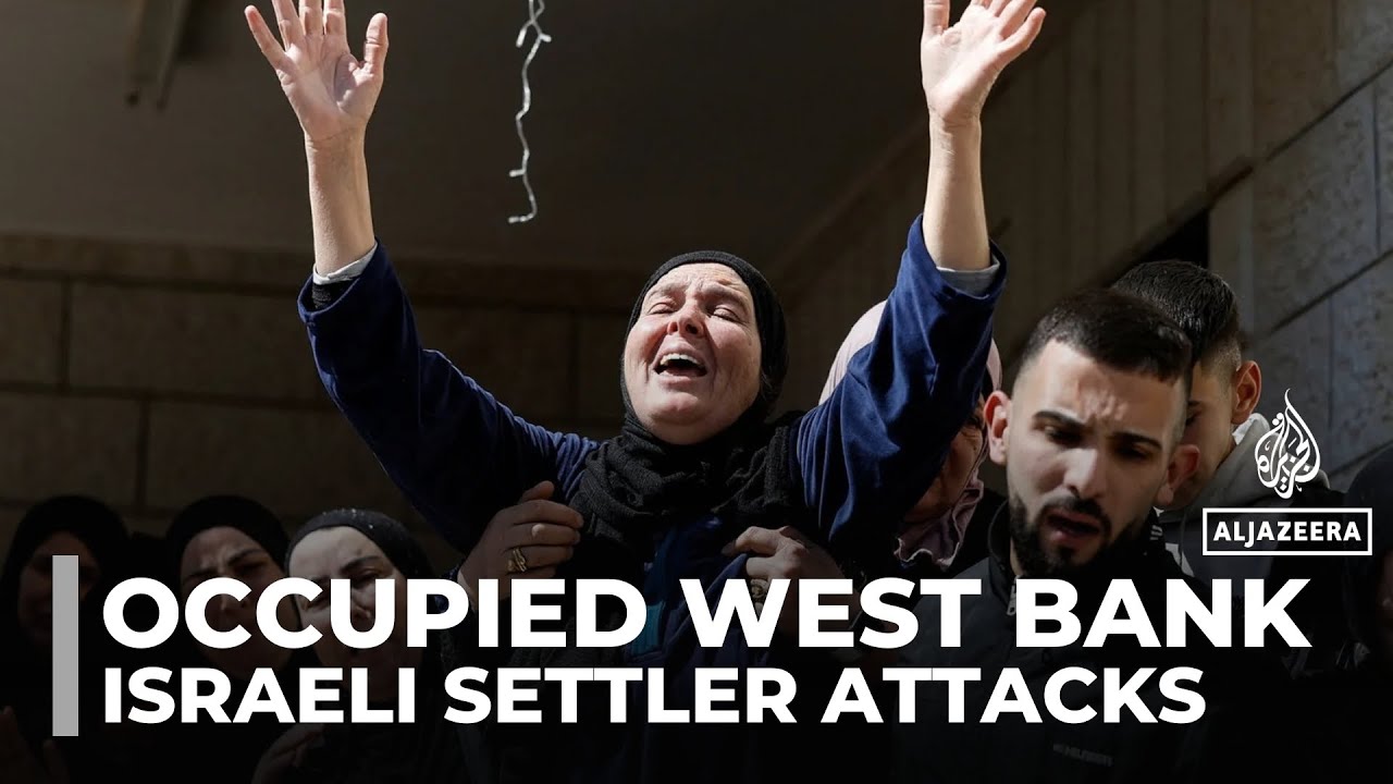 Israeli settler attacks: Five Palestinians killed in occupied West Bank