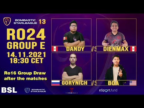 BSL13 - Ro24, Group E - Dandy, Dienmax, g0rynich & BoA - StarCraft Remastered Pro Tournament