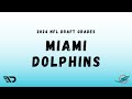 2024 NFL Draft Grades: Miami Dolphins Draft Grade