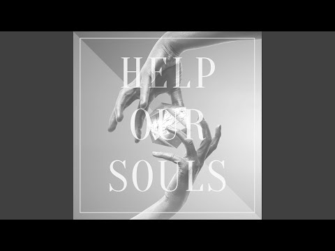Help Our Souls (feat. NIHILS) (Remix)